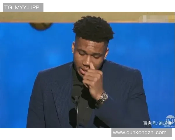 字母哥赛场动情瞬间回顾这一幕温暖全场引发无数球迷泪目