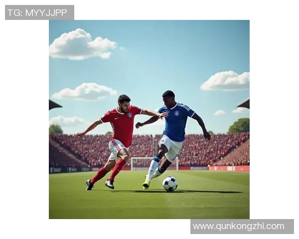 欧洲五大联赛焦点赛事数据分析揭示各队表现与战术趋势